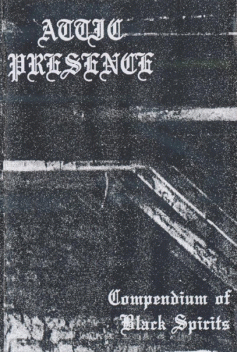Attic Presence : Compendium of Black Spirits